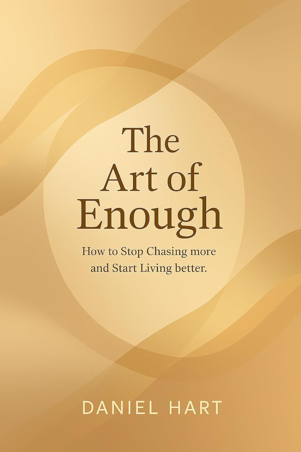 The Art of Enough